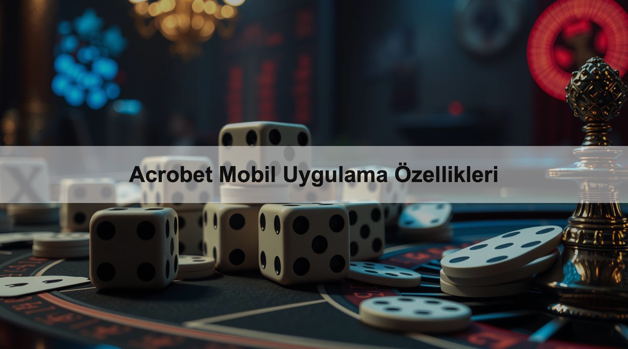 Acrobet Mobil Uygulama Özellikleri 1 Acrobet Mobil Uygulama Özellikleri
